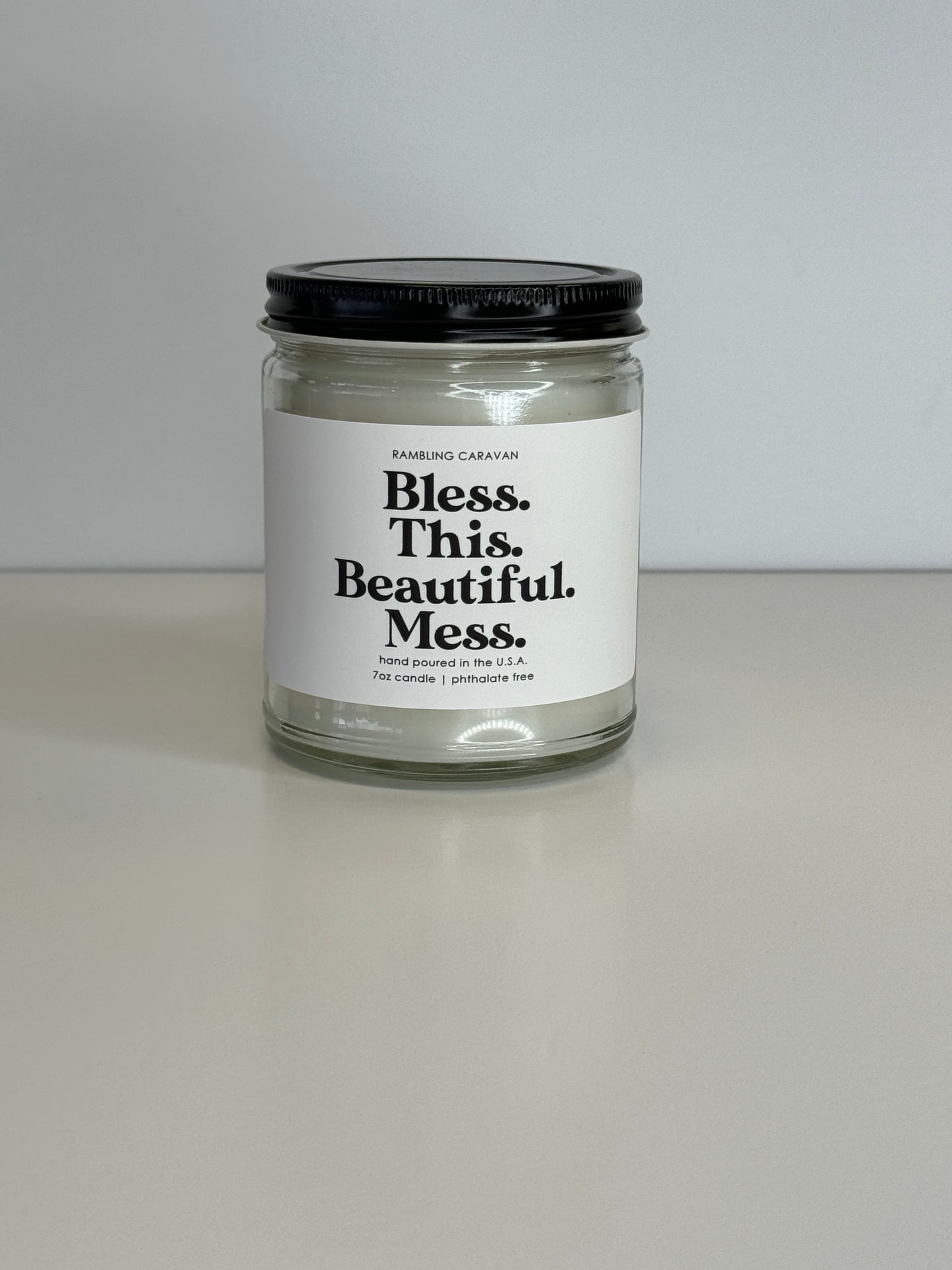 Bless. This. Beautiful. Mess. Candle
