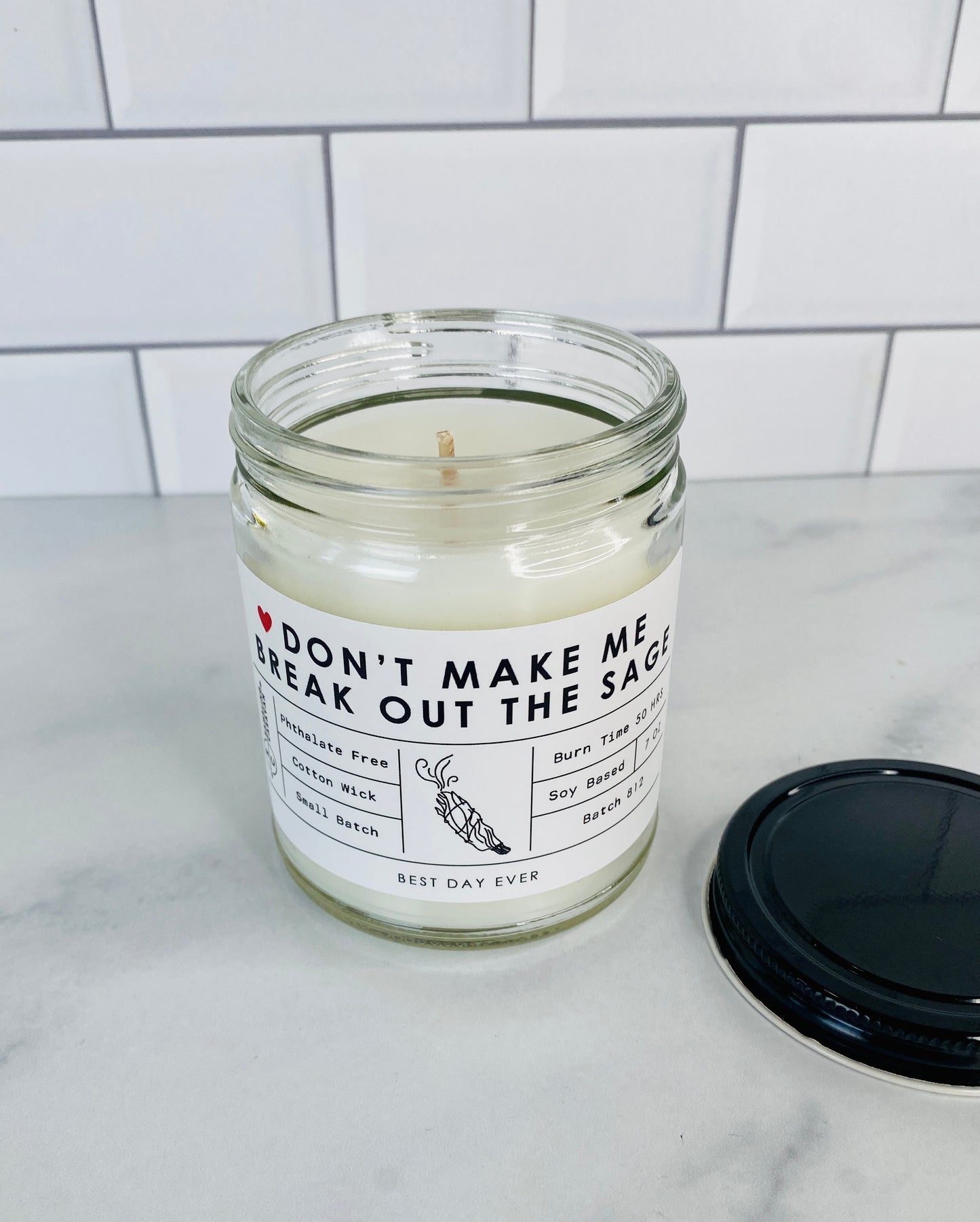 Don't Make Me Bring Out The Sage Candle
