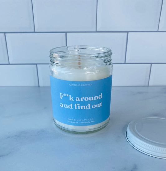 F**k around and find out Candle