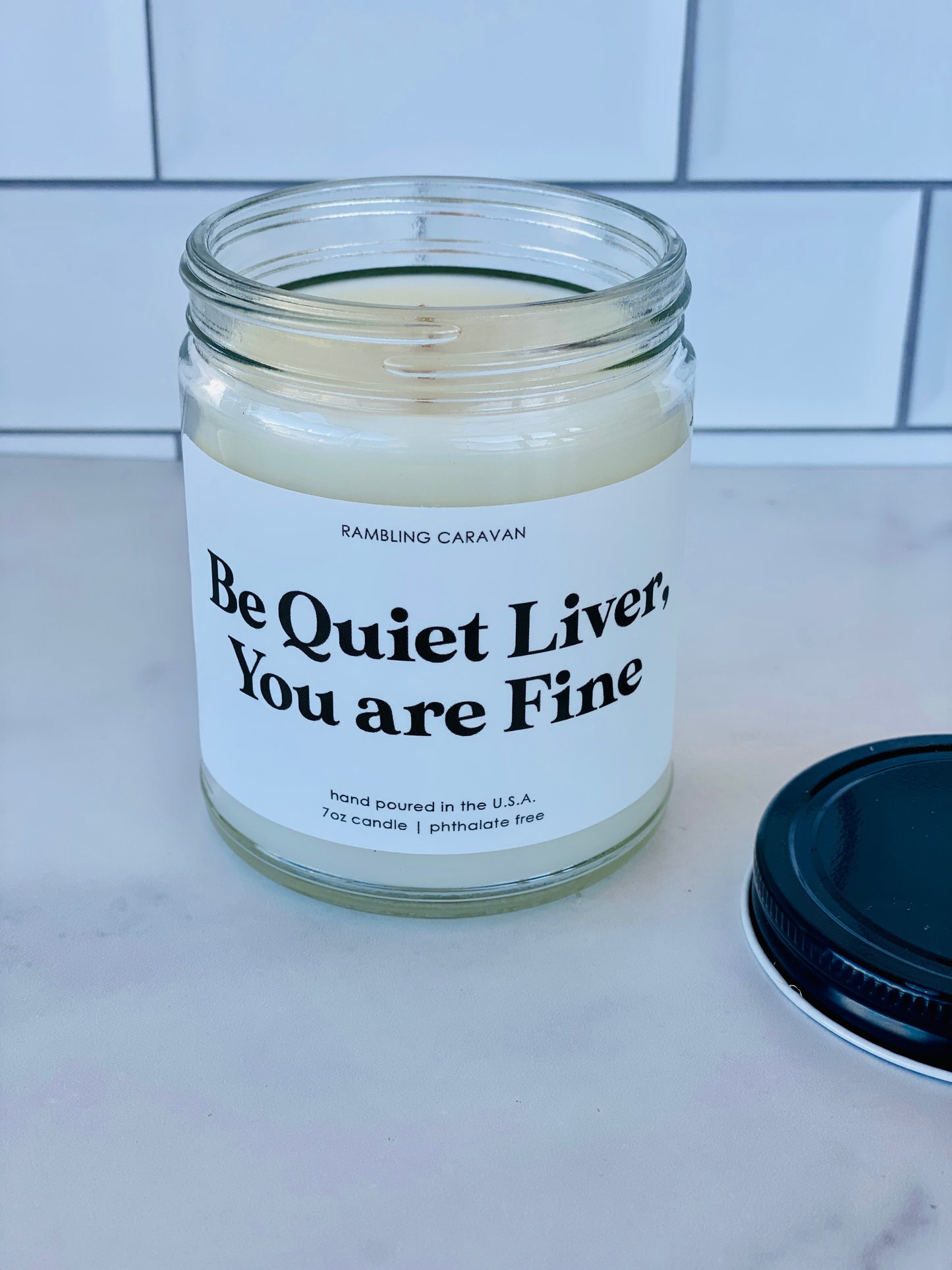 Be Quiet Liver, You are Fine Candle