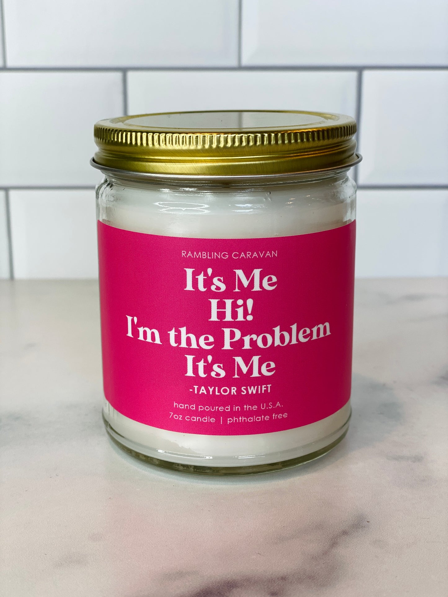 It's Me Hi! I'm The Problem It's Me Candle