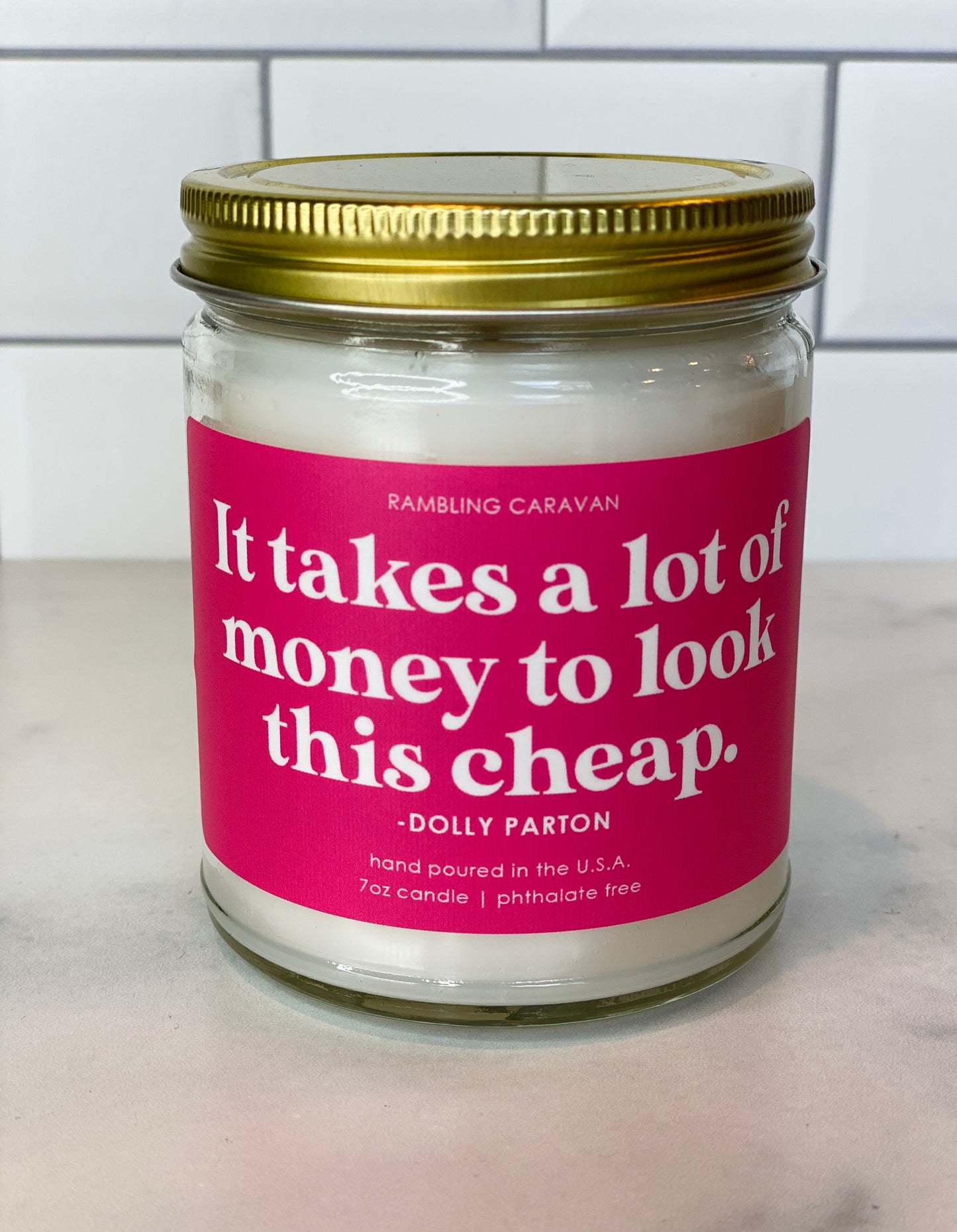 It takes a lot of money to look this cheap Candle