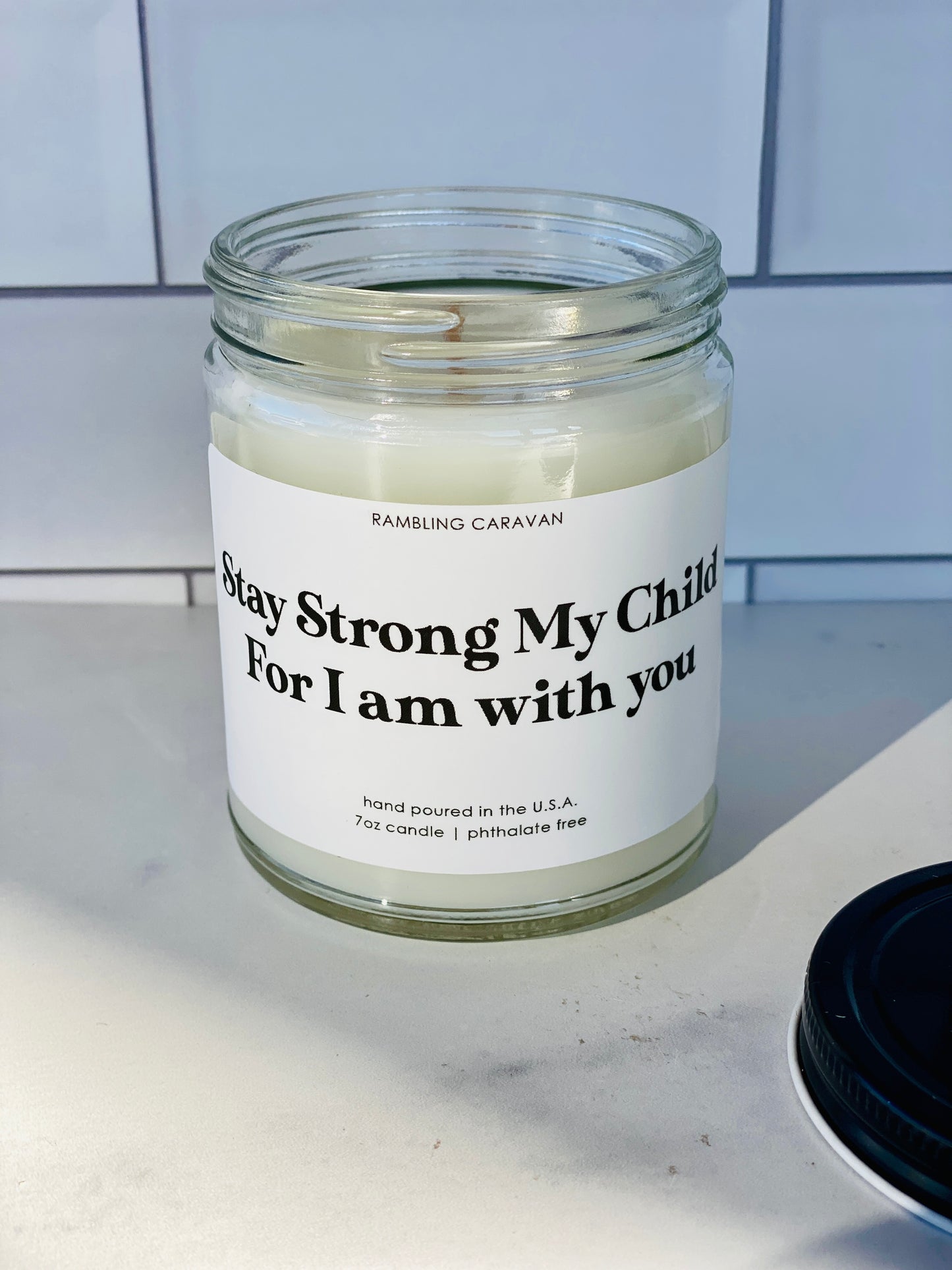 Stay Strong My Child For I am with you Candle