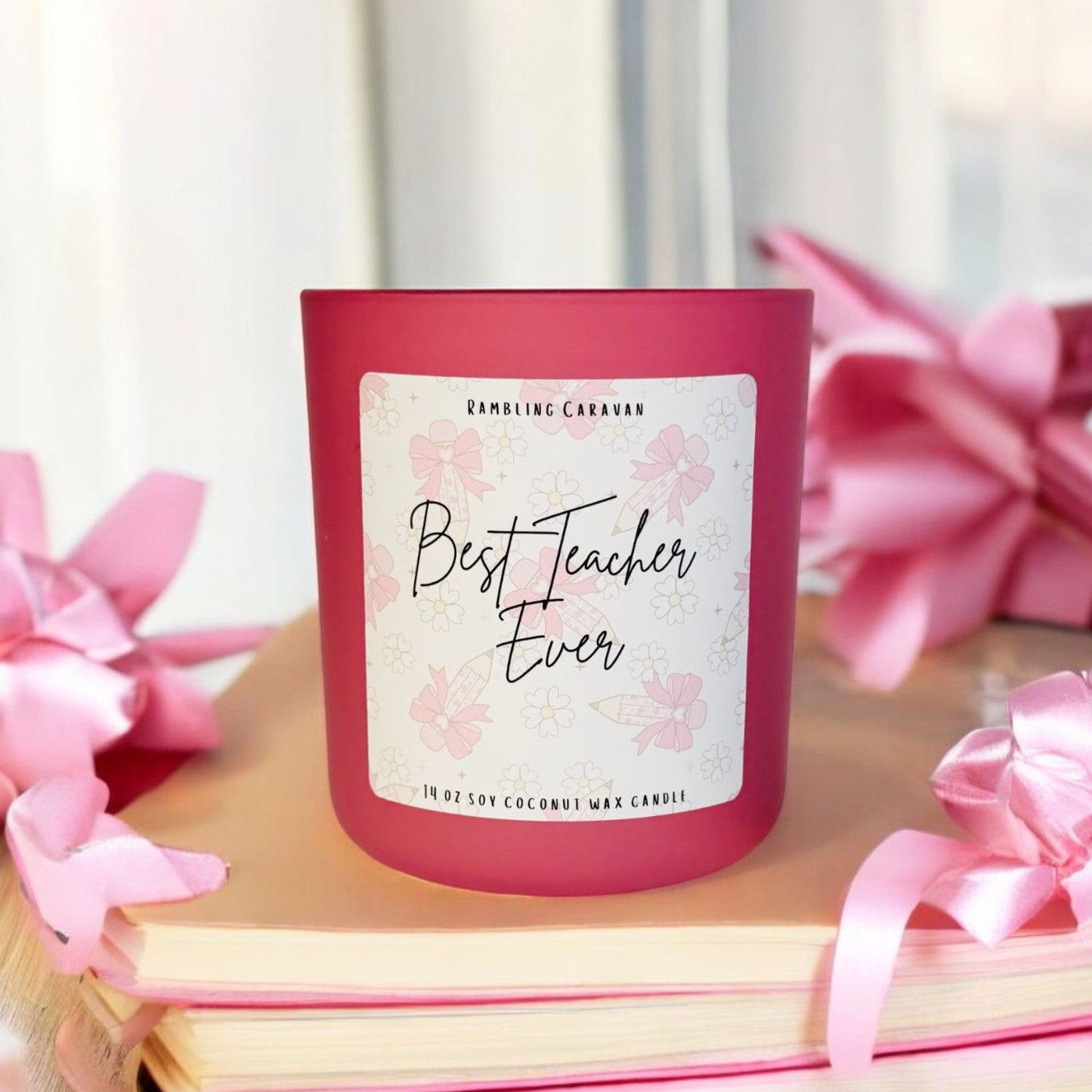 Best Teacher Ever Candle | 14 oz Soy Coconut Wax | Hand Poured | Small Batch