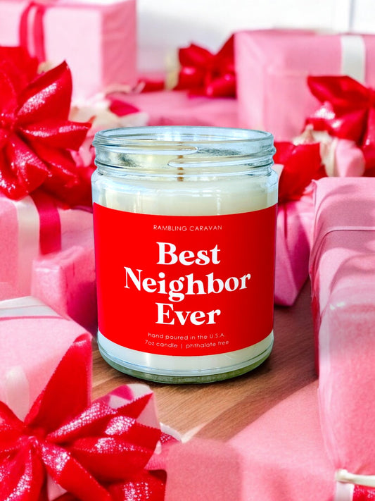 Best Neighbor Ever Candle