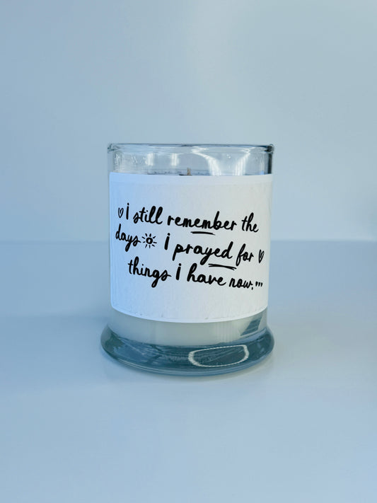 Bible Verse Candle - Prayed for things I have now.