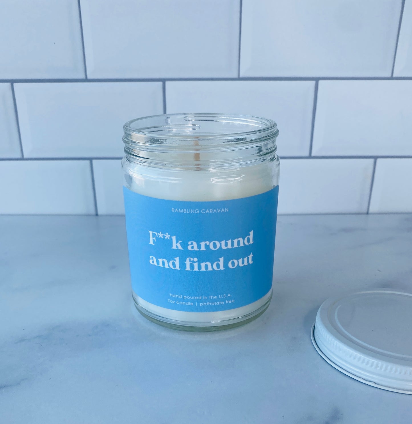 F**k around and find out Candle