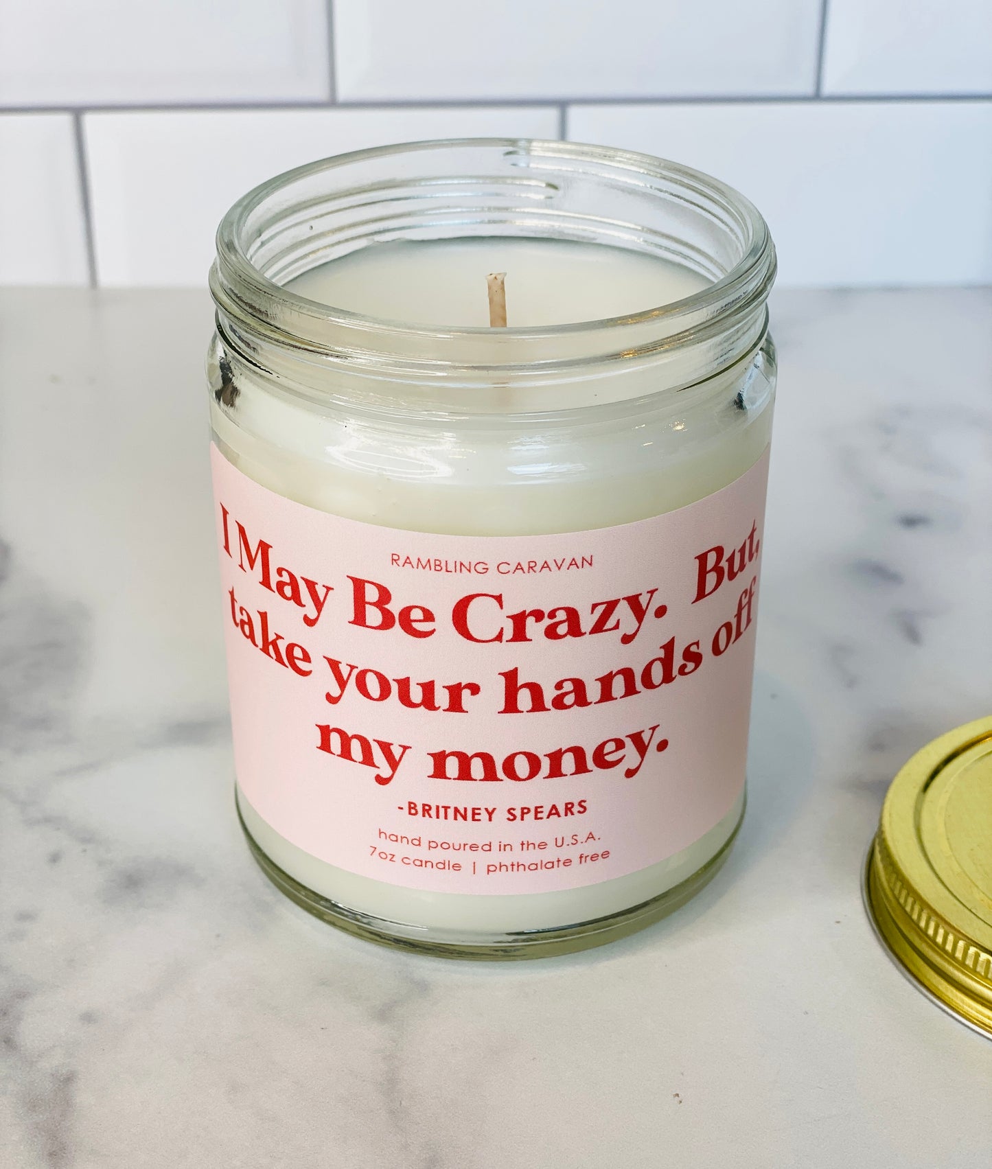 I May Be Crazy. But, take your hands off my money Candle