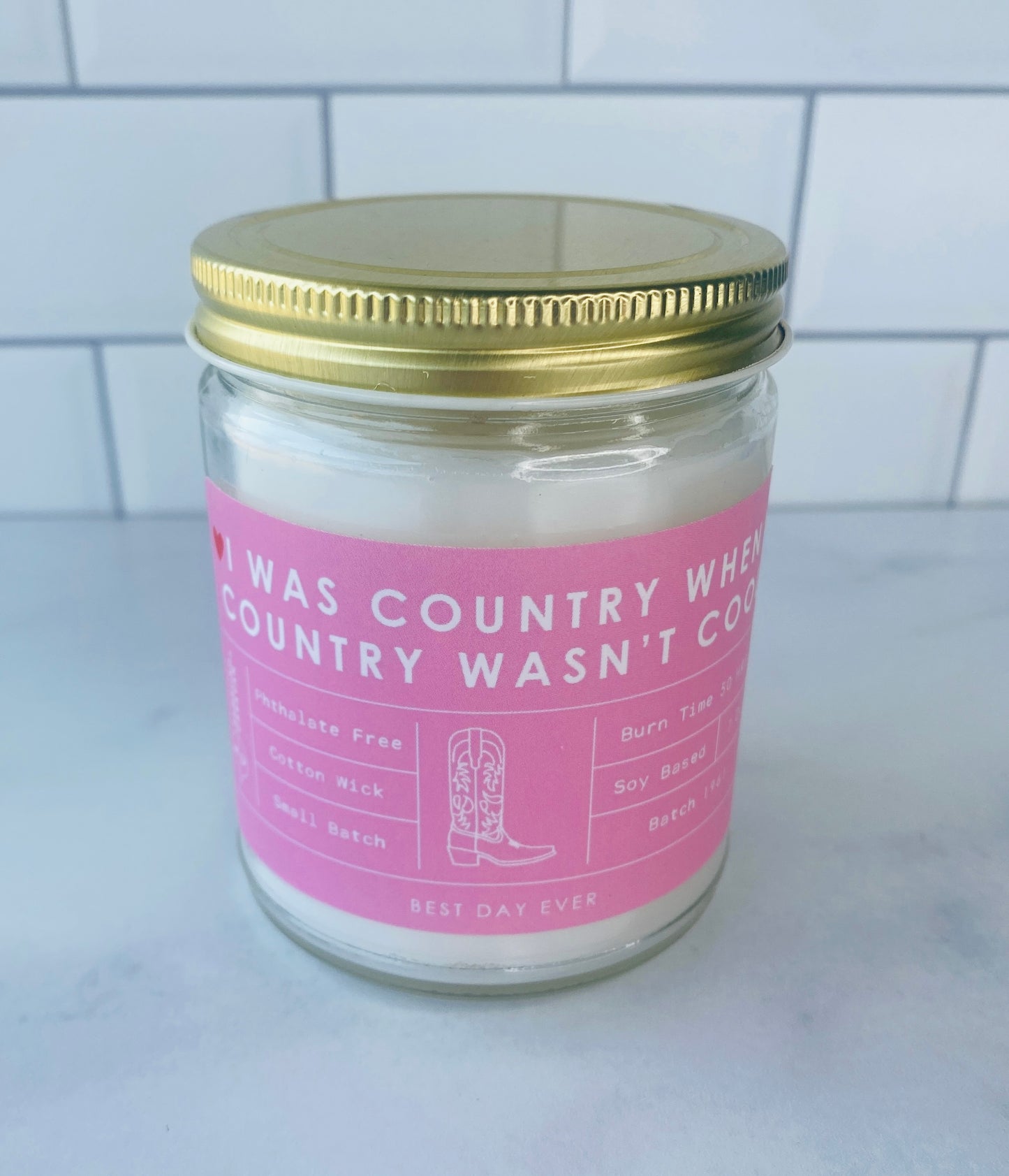 I Was Country When Country Wasn't Cool Candle