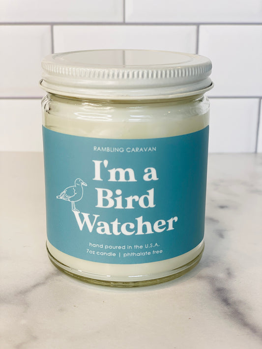 I'm A Bird Watcher Candle