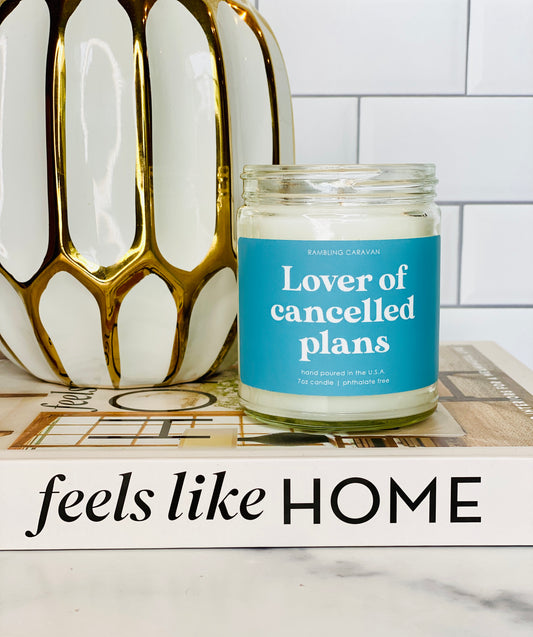 Lover of cancelled plans Candle