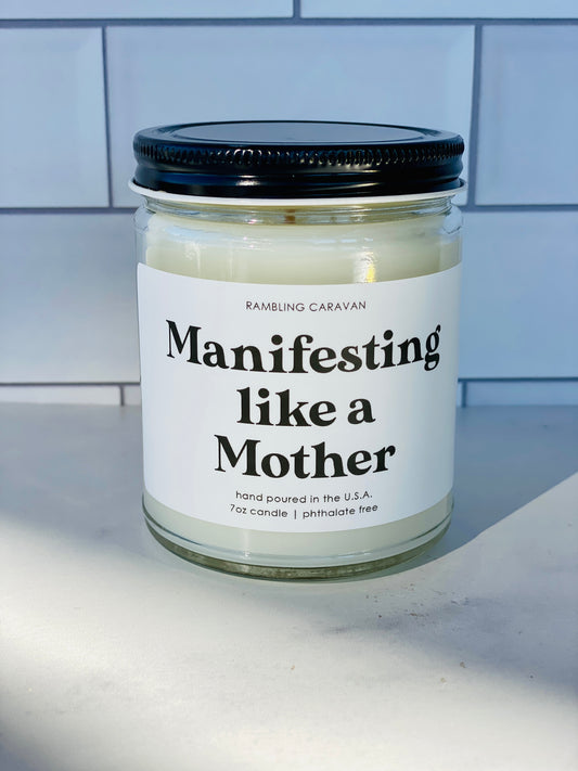 Manifesting like a Mother Candle