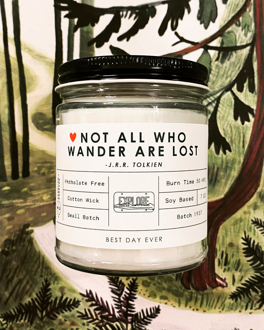 Not All Who Wander Are Lost Candle